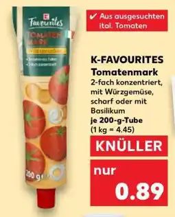 Kaufland K-FAOURITES Tomatenmark Angebot