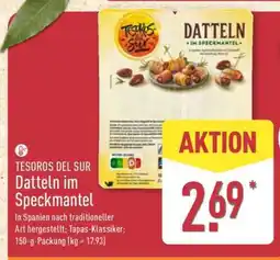 Aldi Nord TESOROS DEL SUR Datteln im Speckmantel Angebot