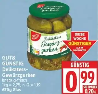 Edeka GUT& GÜNSTIG Delikatess Gewürzgurken Angebot