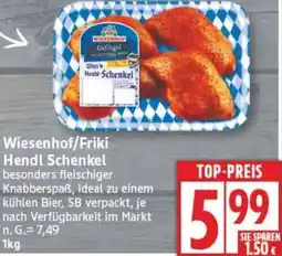 Edeka Wiesenhof/Friki Hendl Schenkel Angebot