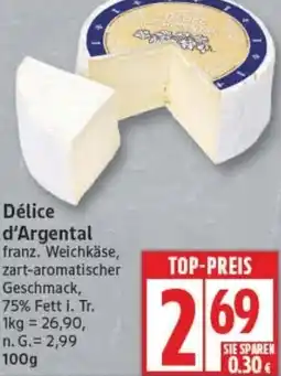 Edeka Délice d'Argental Angebot