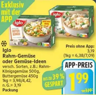 Edeka Iglo Rahm-Gemüse oder Gemüse-Ideen Angebot