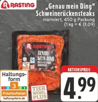 Edeka RASTING „Genau mein Ding" Schweinerückensteaks Angebot
