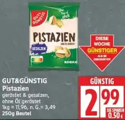 Edeka GUT&GÜNSTIG Pistazien Angebot