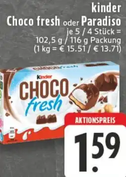 Edeka kinder Choco fresh oder Paradiso Angebot