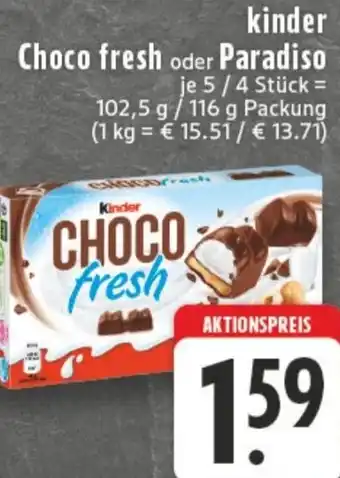Edeka kinder Choco fresh oder Paradiso Angebot