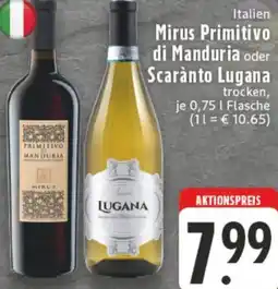 Edeka Mirus Primitivo di Manduria oder Scarànto Lugana Angebot
