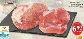 Edeka Frischer Schweinebraten oder Schweinegulasch Angebot