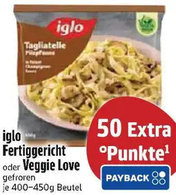 Edeka iglo Fertiggericht oder Veggie Love Angebot