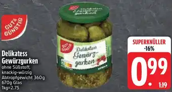 Edeka GUT & GÜNSTIG Delikatess Gewürzgurken Angebot