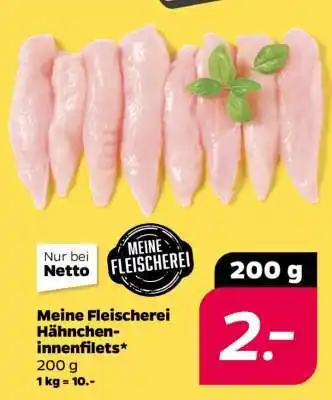 NETTO Meine Fleischerei Hähncheninnenfilets Angebot