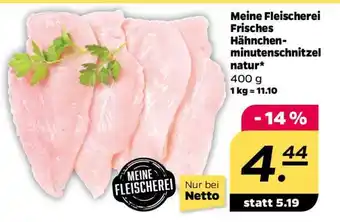 NETTO Meine Fleischerei Frisches Hähnchen-minutenschnitzel natur Angebot