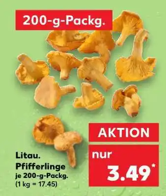 Kaufland Litau. Pfifferlinge je 200-g-Packg Angebot