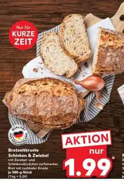 Kaufland Brotzeitkruste Schinken & Zwiebel Angebot