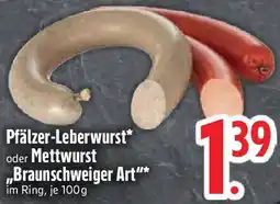 Edeka Pfälzer-Leberwurst oder Mettwurst ,,Braunschweiger Art" Angebot