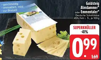 Edeka Goldsteig Almdammer oder Emmentaler Angebot