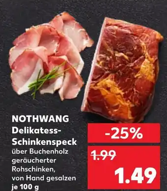 Kaufland Nothwang delikatess-schinkenspeck Angebot