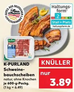 Kaufland K-purland schweinebauchscheiben natur, ohne knochen Angebot