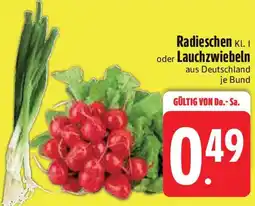 Edeka Radieschen oder Lauchzwiebeln Angebot