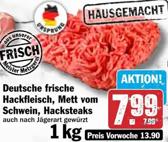 HIT Deutsche frische Hackfleisch, Mett vom Schwein, Hacksteaks Angebot