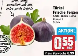 HIT Türkei Frische Feigen Angebot