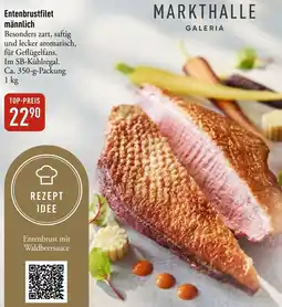 Galeria Markthalle Entenbrustfilet männlich Angebot