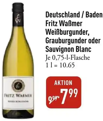 Galeria Markthalle Deutschland/Baden Fritz Waẞmer Weißburgunder, Grauburgunder oder Sauvignon Blanc Angebot
