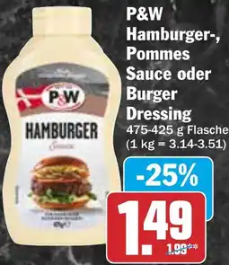 HIT P&W Hamburger, Pommes Sauce oder Burger Dressing Angebot