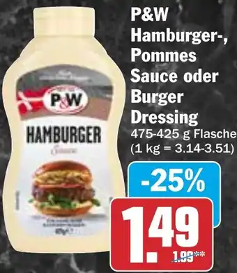 HIT P&W Hamburger, Pommes Sauce oder Burger Dressing Angebot