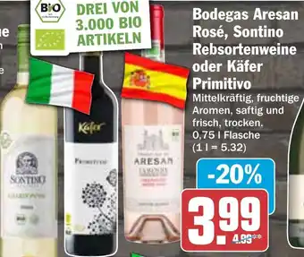 HIT Bodegas Aresan Rosé, Sontino Rebsortenweine oder Käfer Primitivo Angebot