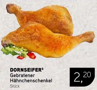 Dornseifer DORNSEIFERS Gebratener Hähnchenschenkel Angebot