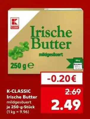 Kaufland K-CLASSIC Irische Butter mildgesäuert Angebot