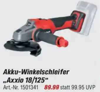 toom Baumarkt Einhell Akku-Winkelschleifer „Axxio 18/125" Angebot