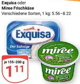 Globus Exquisa oder Miree Frischkäse Angebot