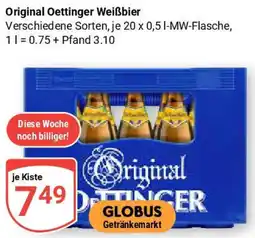 Globus Original Oettinger Weißbier Angebot