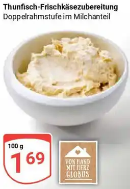 Globus Thunfisch-Frischkäsezubereitung Angebot
