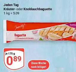 Globus Jeden Tag Kräuter- oder Knoblauchbaguette Angebot