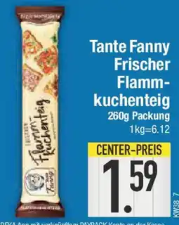 E-Center Tante Fanny Frischer Flamm- kuchenteig Angebot