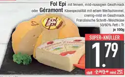 E-Center Fol Epi oder Géramont Käsespezialität Angebot