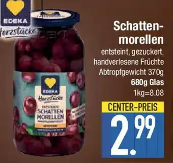 E-Center EDEKA Herzstücke Schatten- morellen Angebot