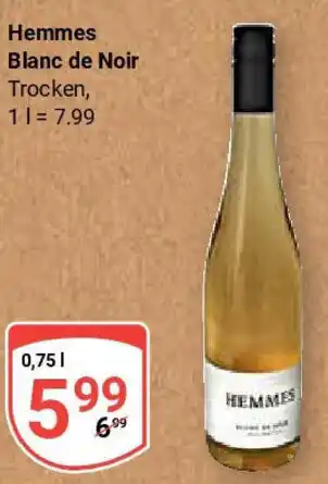 Globus Hemmes Blanc de Noir Angebot
