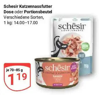 Globus Schesir Katzennassfutter Dose oder Portionsbeutel Angebot