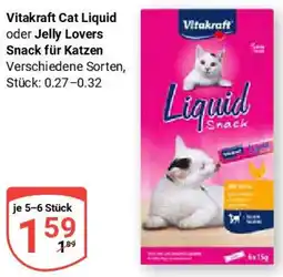 Globus Vitakraft Cat Liquid oder Jelly Lovers Snack für Katzen Angebot