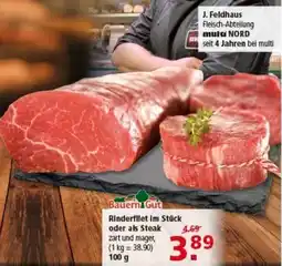 Multi Markt Bauern Gut Rinderfilet im Stück oder als Steak Angebot