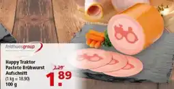Multi Markt Happy Traktor Pastete Brühwurst Aufschnitt Angebot
