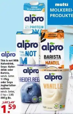 Multi Markt alpro This is not Milk Haferdrink, Soya Haferdrink oder Barista Angebot