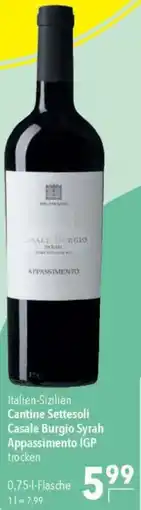 CITTI Markt Cantine Settesoli Casale Burgio Syrah Appassimento IGP Angebot