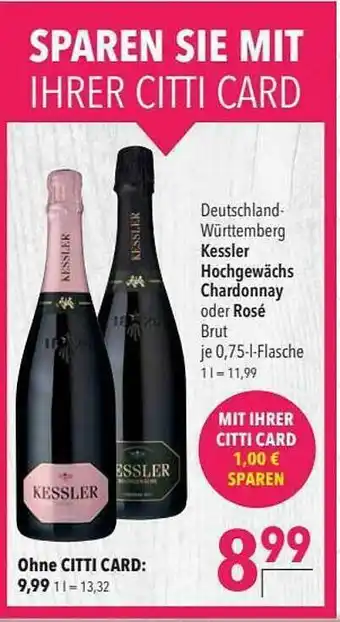 CITTI Markt Kessler Hochgewächs Chardonnay Oder Rosé Angebot