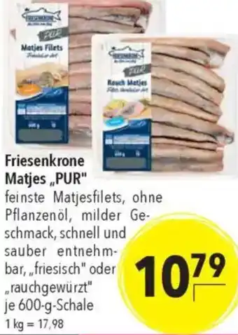 CITTI Markt Friesenkrone Matjes ,,PUR" Angebot