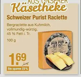 V Markt Schweizer Purist Raclette Angebot